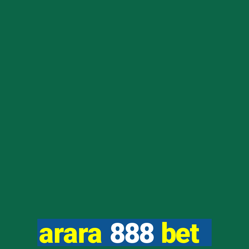 arara 888 bet